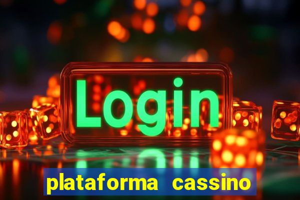 plataforma cassino que paga no cadastro